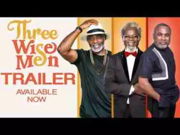 Video: THREE WISE MEN - Latest 2017 Nigerian Nollywood Drama Movie (10 min preview)